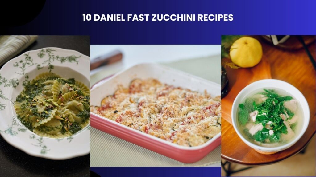 10 Daniel Fast Zucchini Recipes
